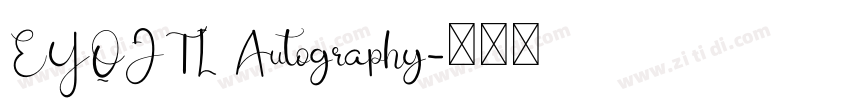 EYQJTL Autography字体转换